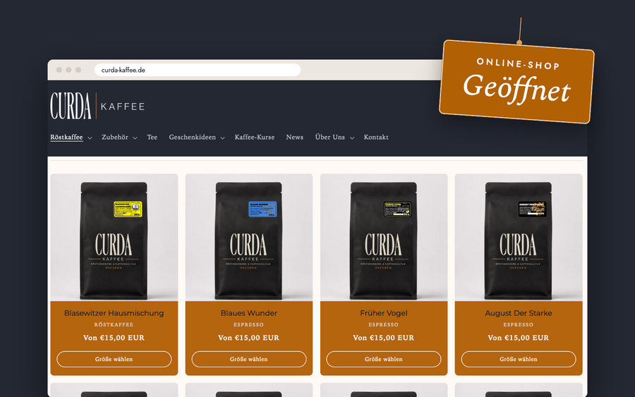 Onlineshop wieder geöffnet | Curda Kaffee Dresden